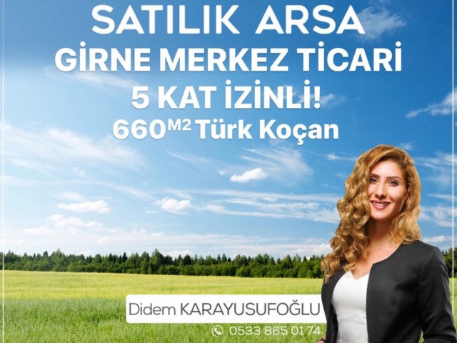 Girne Merkez’de Ticari 5 Kat izinli Türk Koçanlı SATILIK Arsa!