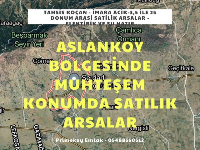 Aslanköy Bölgesinde 3,5 ile 25 Dönüm Arası Satılık Arsalar